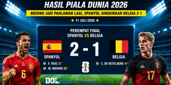 Hasil piala dunia 11 juli 2026, Merino jadi pahlawan lagi.
