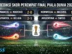 Prediksi skor perempat final piala dunia 2026
